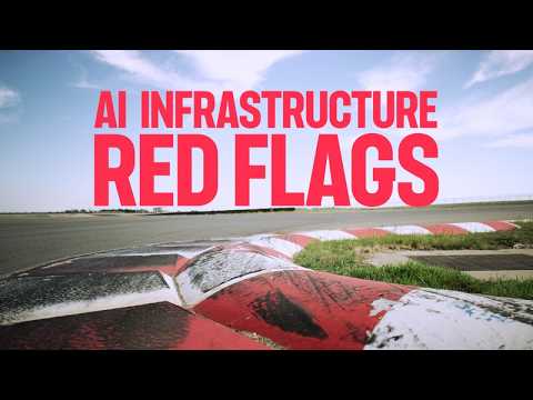 The red flags of AI infrastructure