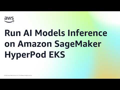 Run AI Models Inference on Amazon SageMaker HyperPod EKS | Amazon Web Services