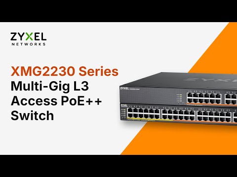 XMG2230 Series Multi-Gig L3 Access PoE++ Switch | Nebula | AvoIP