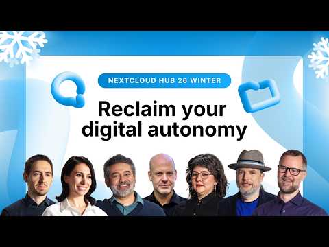 Introducing Nextcloud Hub 26 Winter: Reclaim your digital autonomy 🔑 Nextcloud Keynote