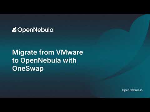 Migrate from VMware to OpenNebula with OneSwap