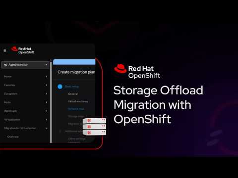 A demo of storage offload migrations with Red Hat OpenShift