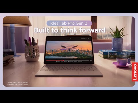Lenovo Idea Tab Pro Gen 2 – Built to Think Forward