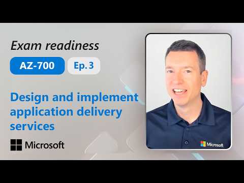 Preparing for AZ-700: Design and implement application delivery services (3 of 5)