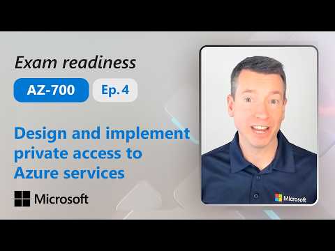 Preparing for AZ-700: Design and implement private access to Azure services (4 of 5)