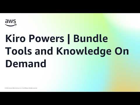Kiro Powers | Bundle Tools and Knowledge On Demand | Amazon Web Services