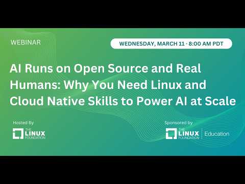 AI Runs on Open Source & Real Humans: Why You Need Linux & Cloud Native Skills to Power AI at Scale