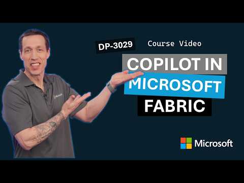 Introduction to Copilot in Microsoft Fabric | DP-3029 | Episode 2