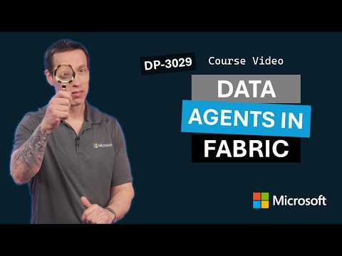 Implement Microsoft Fabric data agents (chat with your data) | DP-3029 | Episode 6