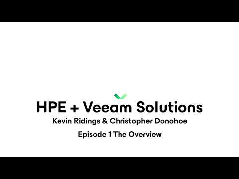 HPE & Veeam  Episode 1 The Overview 2026