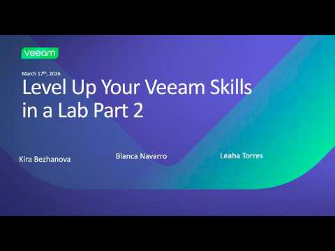How to Level Up Your Veeam Skills in a Lab