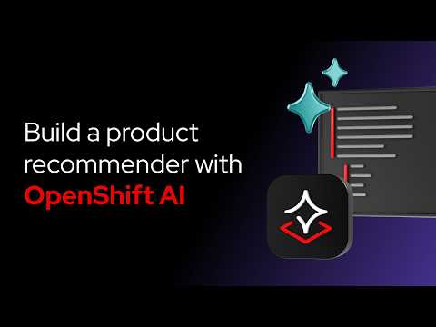 Build a product recommender with OpenShift AI