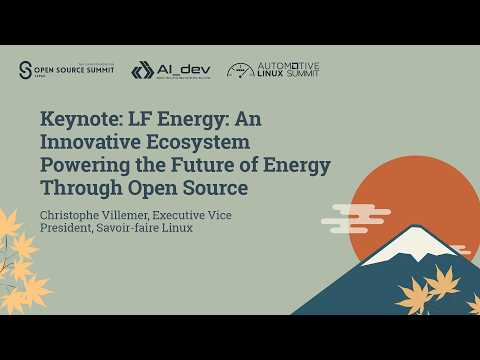Keynote: LF Energy: An Innovative Ecosystem Powering the Future of Energy Through Ope… C. Villemer
