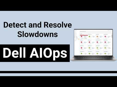 Smarter Performance Troubleshooting with Dell AIOps