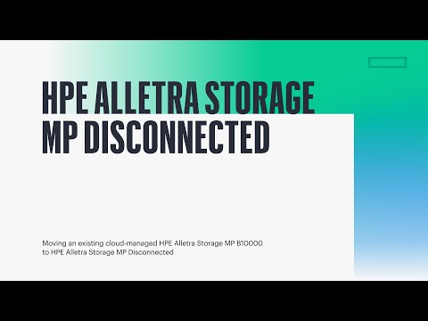 Move Existing HPE Alletra Storage MP B10000 to Disconnected Mode
