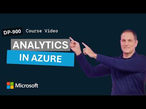 Analytics workloads in Azure | DP-900 | Episode 4