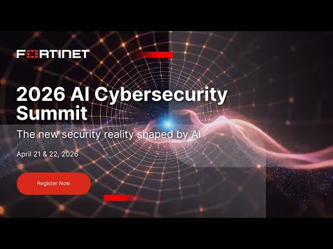 Why Join the 2026 AI Cybersecurity Summit? | Fortinet
