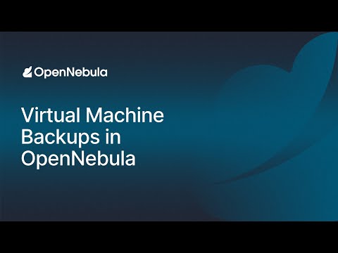 Virtual Machine Backups in OpenNebula