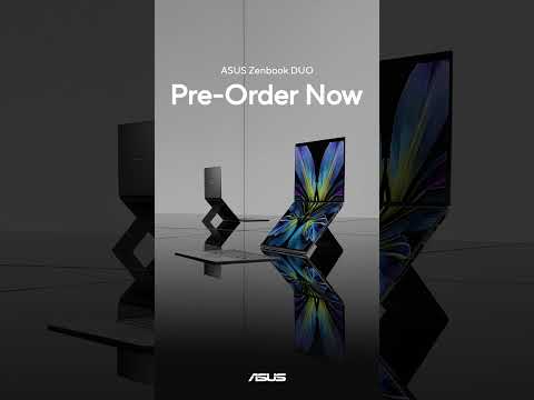 Ready to Pre-Order the Zenbook DUO?