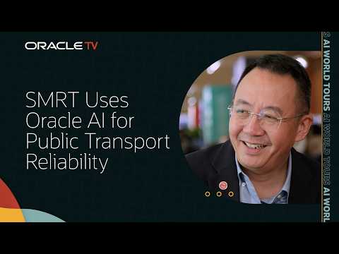 SMRT Modernizes Public Transportation with AI: Oracle TV at AI World Tour Singapore