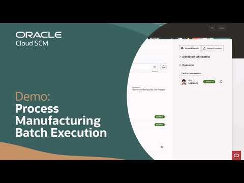 Batch Execution—Process Manufacturing in Oracle Fusion Cloud Manufacturing: Demo