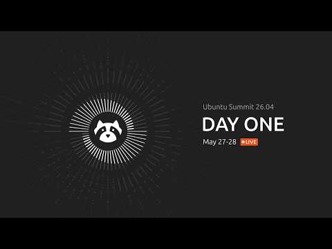 Ubuntu Summit 26.04 | Day One