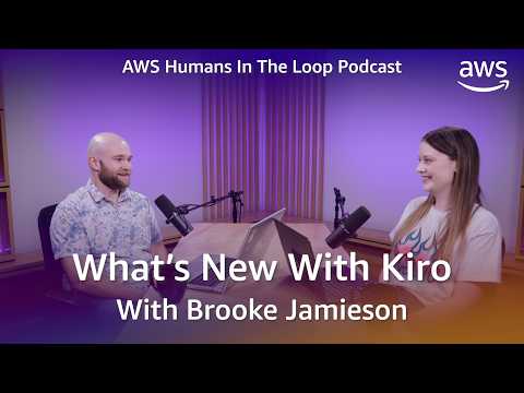 What’s new with Kiro: Kiro Powers, Agent Skills and Beyond | AWS Humans In The Loop Podcast