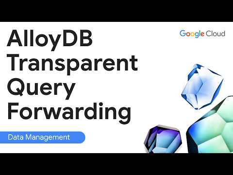 Automatic Read Scaling with AlloyDB Transparent Query Forwarding (TQF)