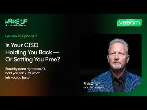Is Your CISO Holding You Back — Or Setting You Free? Wake Up | S02E07