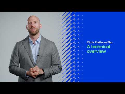 Introduction to Citrix Platform Flex: A Technical Overview