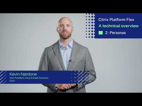 Citrix Platform Flex: Personas at the Core