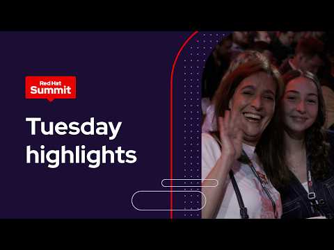 Red Hat Summit 2026 Tuesday highlights