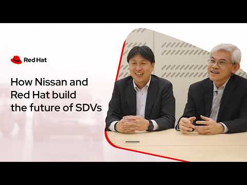 How Nissan and Red Hat build the future of SDVs