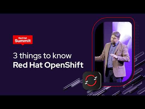 3 things from the Red Hat OpenShift product spotlight