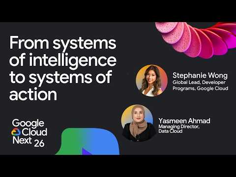 From systems of intelligence to systems of action: Yasmeen Ahmad on the agentic data cloud