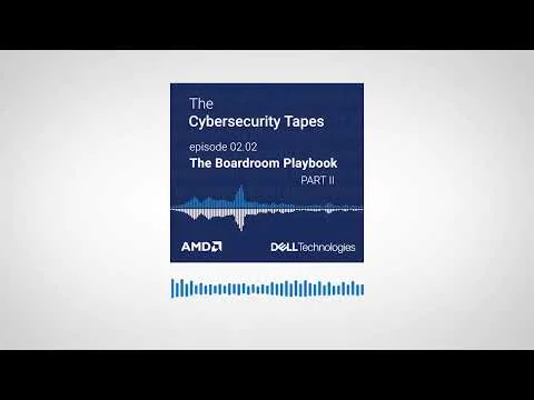 The Cybersecurity Tapes Episode 16: The Boardroom Playbook – Part II