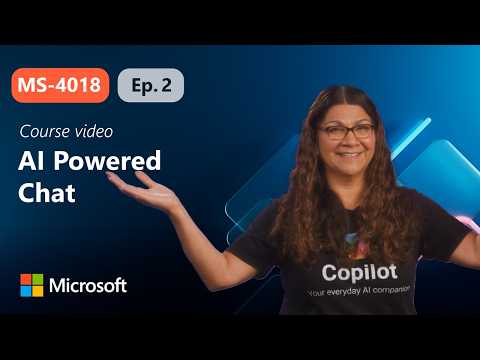Unlock productivity and unleash creativity with AI powered chat | MS-4018 | Episode 2