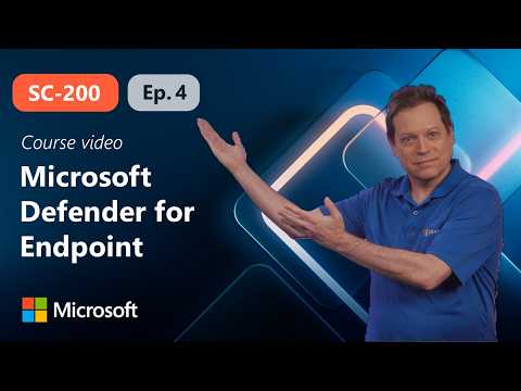 Mitigate threats using Microsoft Defender for Endpoint | SC-200 | Episode 4