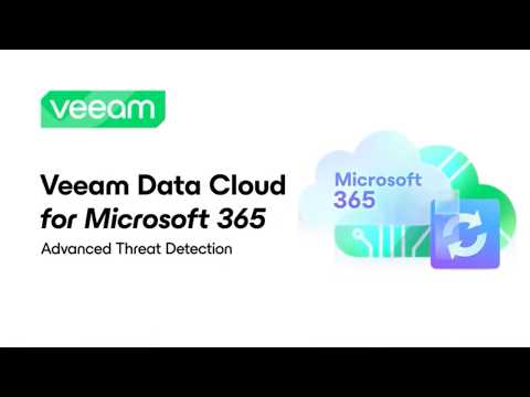 Veeam Data Cloud for M365 – Advanced Threat Detection Overview