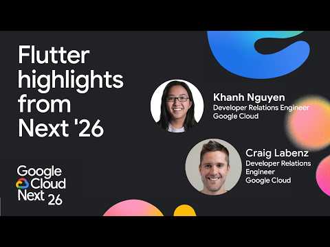 Full-stack Dart is here: Top 5 Flutter highlights from Cloud Next ’26