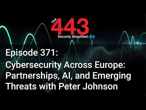 Partnerships, AI, and Emerging Threats with Peter Johnson – The 443 Podcast – Episode 371