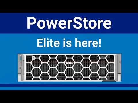 Introducing PowerStore Elite