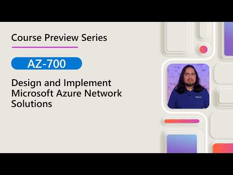 Course Preview | AZ-700 | Design and Implement Microsoft Azure Network Solutions