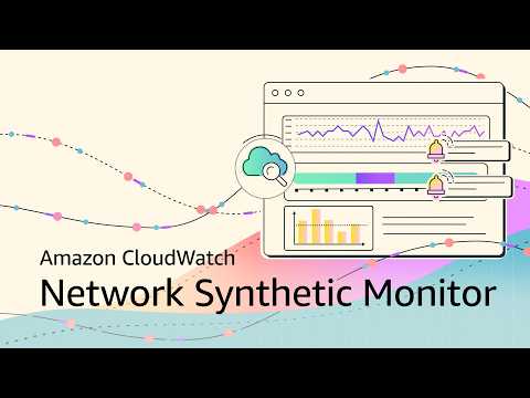 Amazon Network Synthetic Monitoring | Amazon Web Services