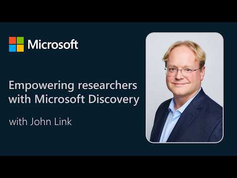 How Microsoft Discovery Brings Agentic R&D to Life | Microsoft Academic Research Exchange