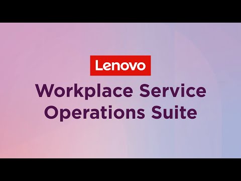 Lenovo Workplace Service Operations Suite | Workflow Acceleration on ServiceNow