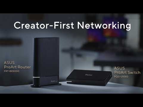 Creator-First Networking | ASUS ProArt Router PRT-BE5000 & Switch PQG-U1080