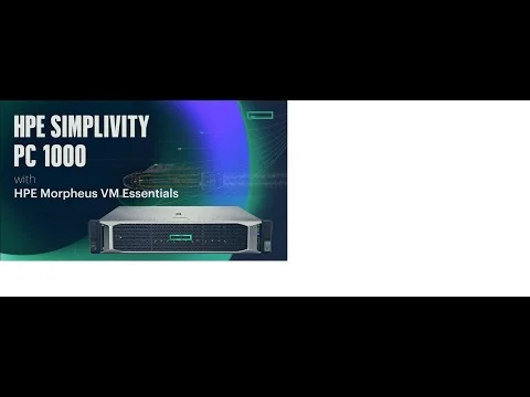 HPE SimpliVity with HPE Morpheus VM Essentials
