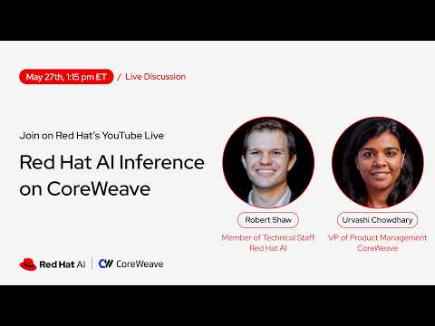 Red Hat AI & CoreWeave: Distributed AI Inference for Hybrid Cloud