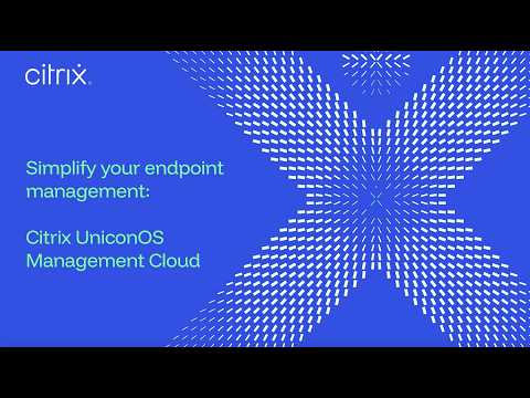 Citrix UniconOS Management Cloud: Helping teams manage UniconOS endpoints at scale